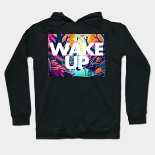 Wake up to Possibilities Hoodie